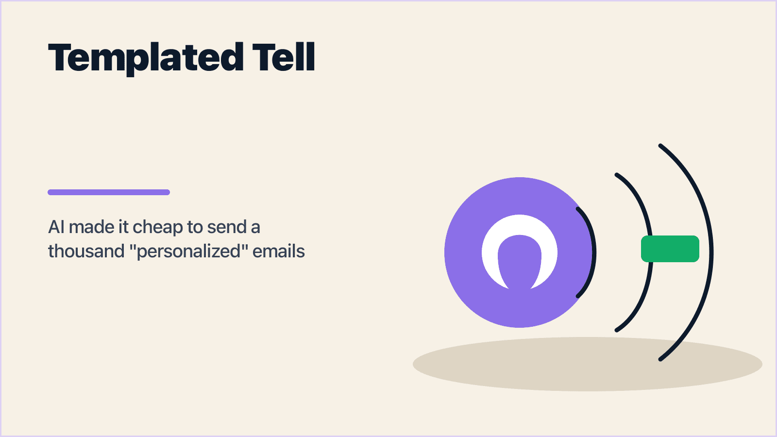 The Templated Tell: Why AI Outbound Stopped Working, and What Replaces It