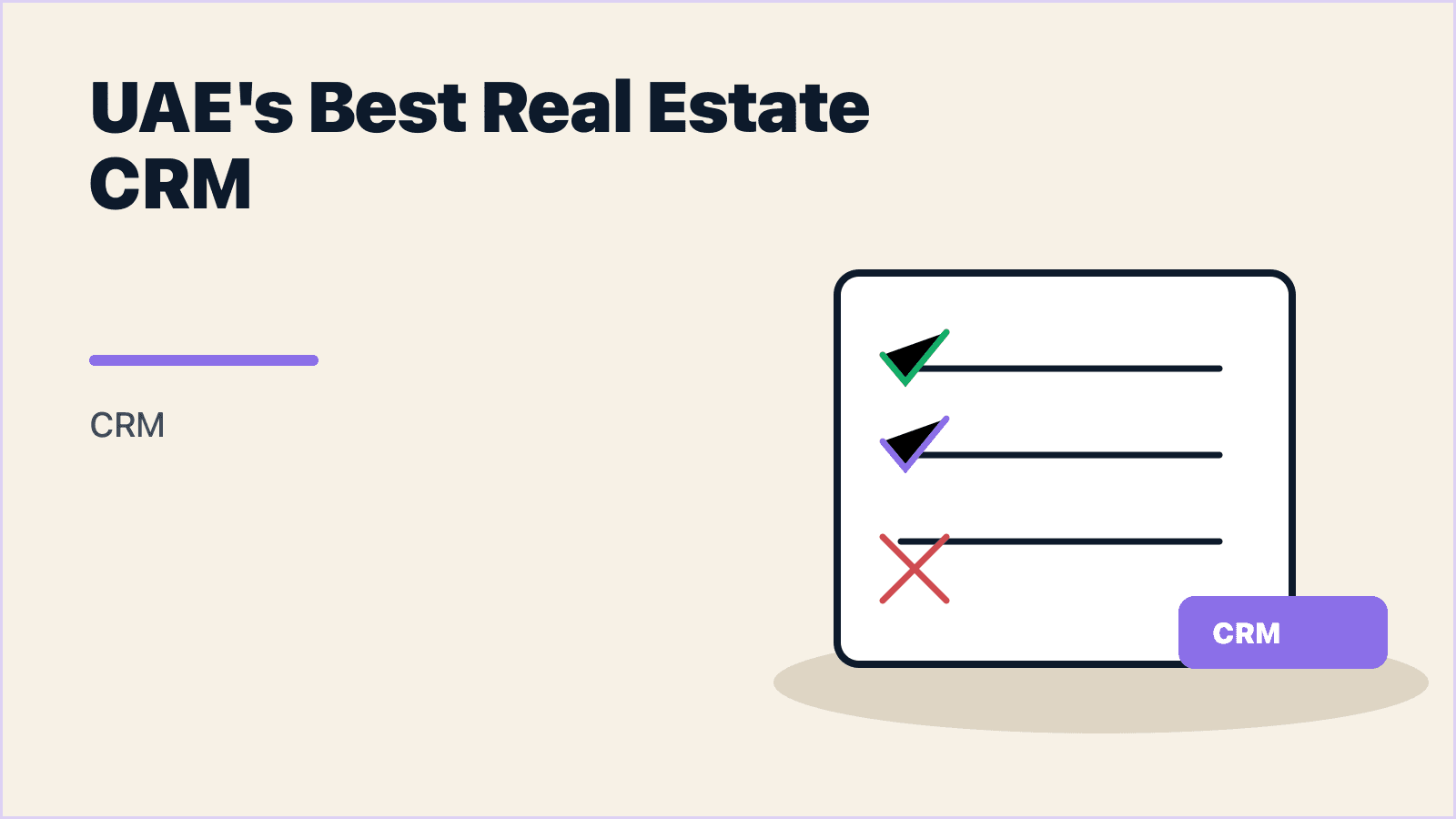 UAE's Best Real Estate CRM in 2026: What Actually Works for Dubai & Abu Dhabi Sales Teams