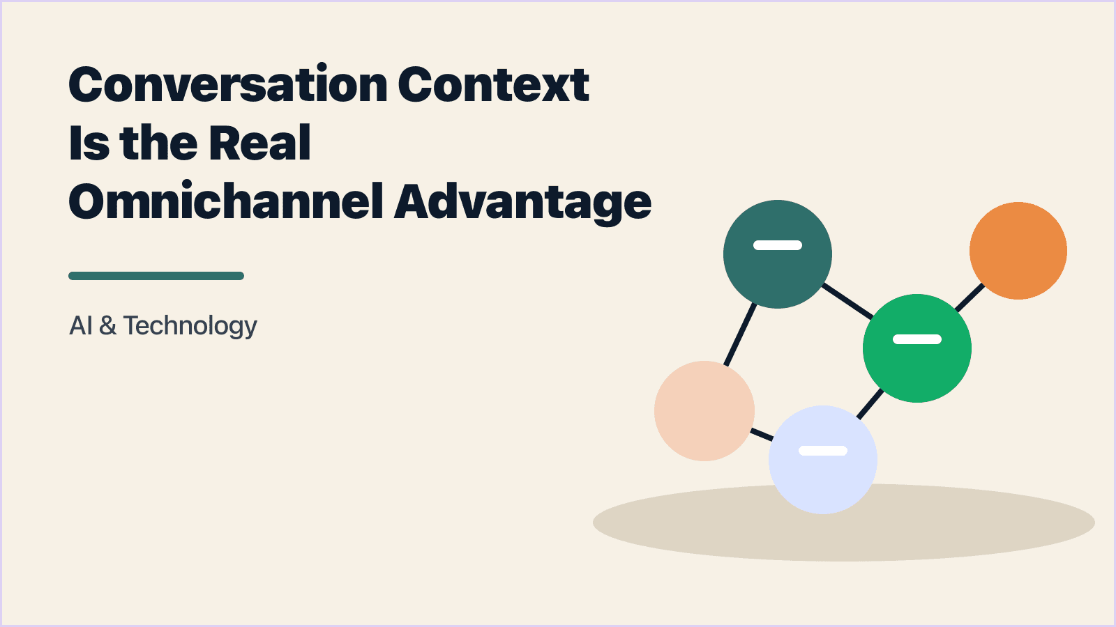 Conversation Context Across Channels: The Real Omnichannel Advantage