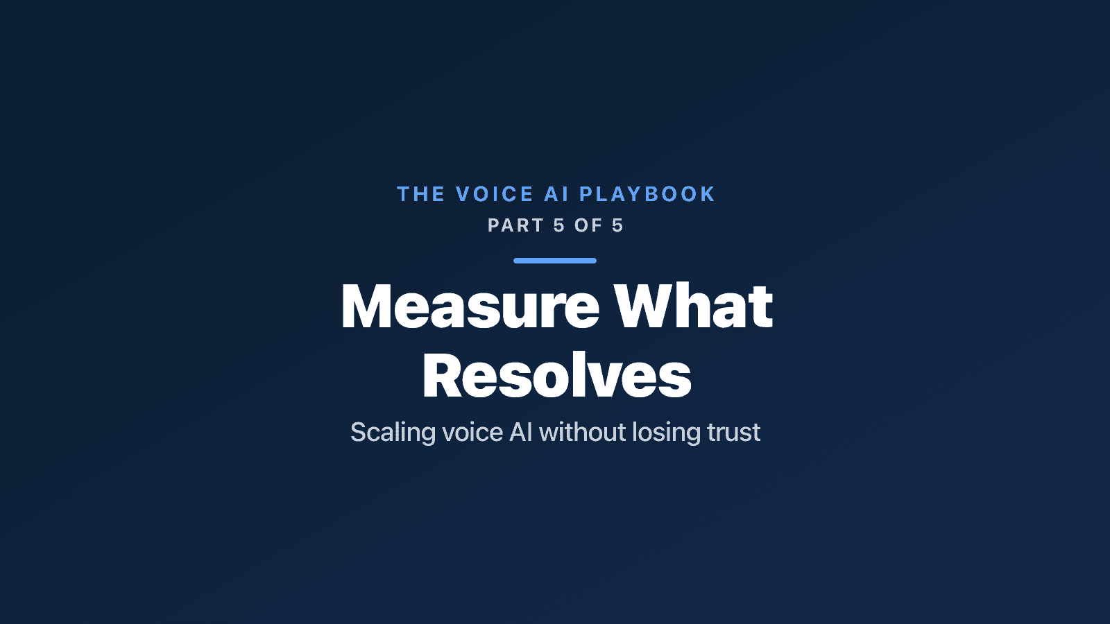 Measuring and Scaling Voice AI Without Losing Trust