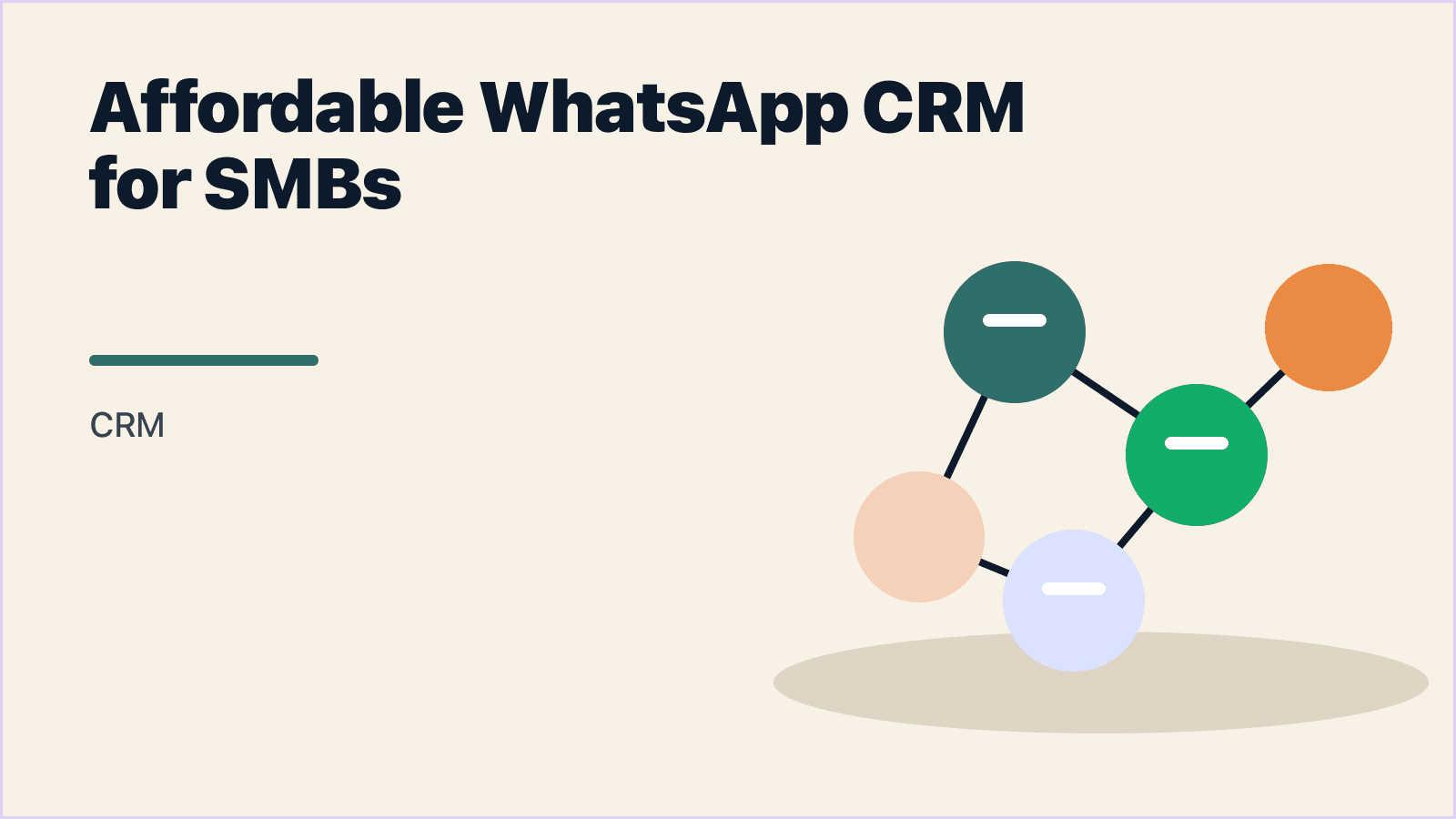 The Most Affordable WhatsApp CRM for Small Businesses